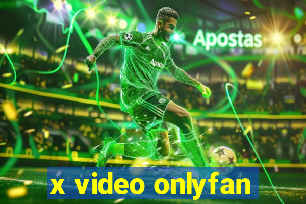 x video onlyfan